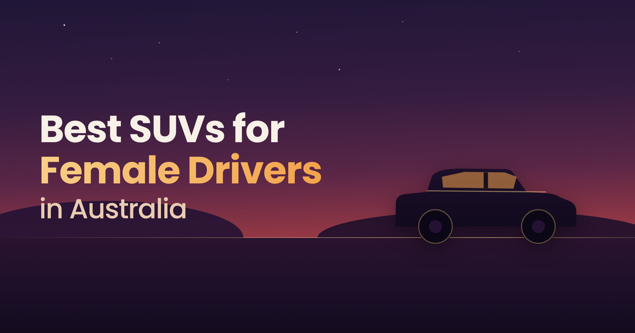 Best SUVs for Female Drivers: Visibility, Parking & Style