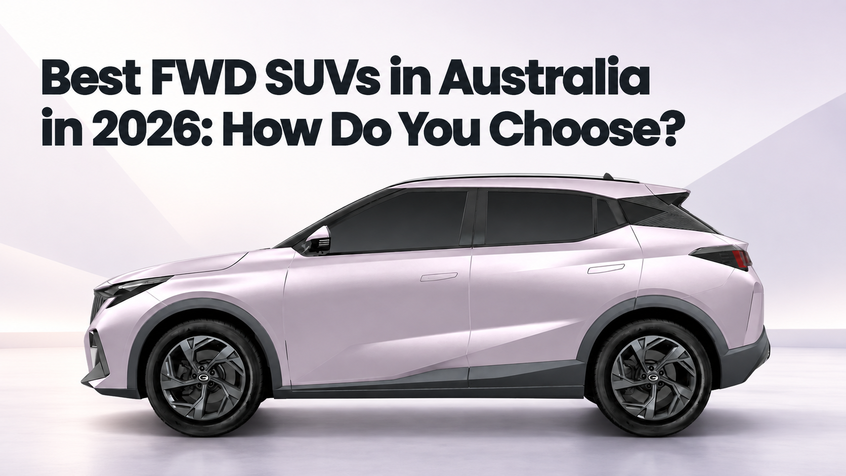 How Do You Choose the Best FWD SUVs in Australia?