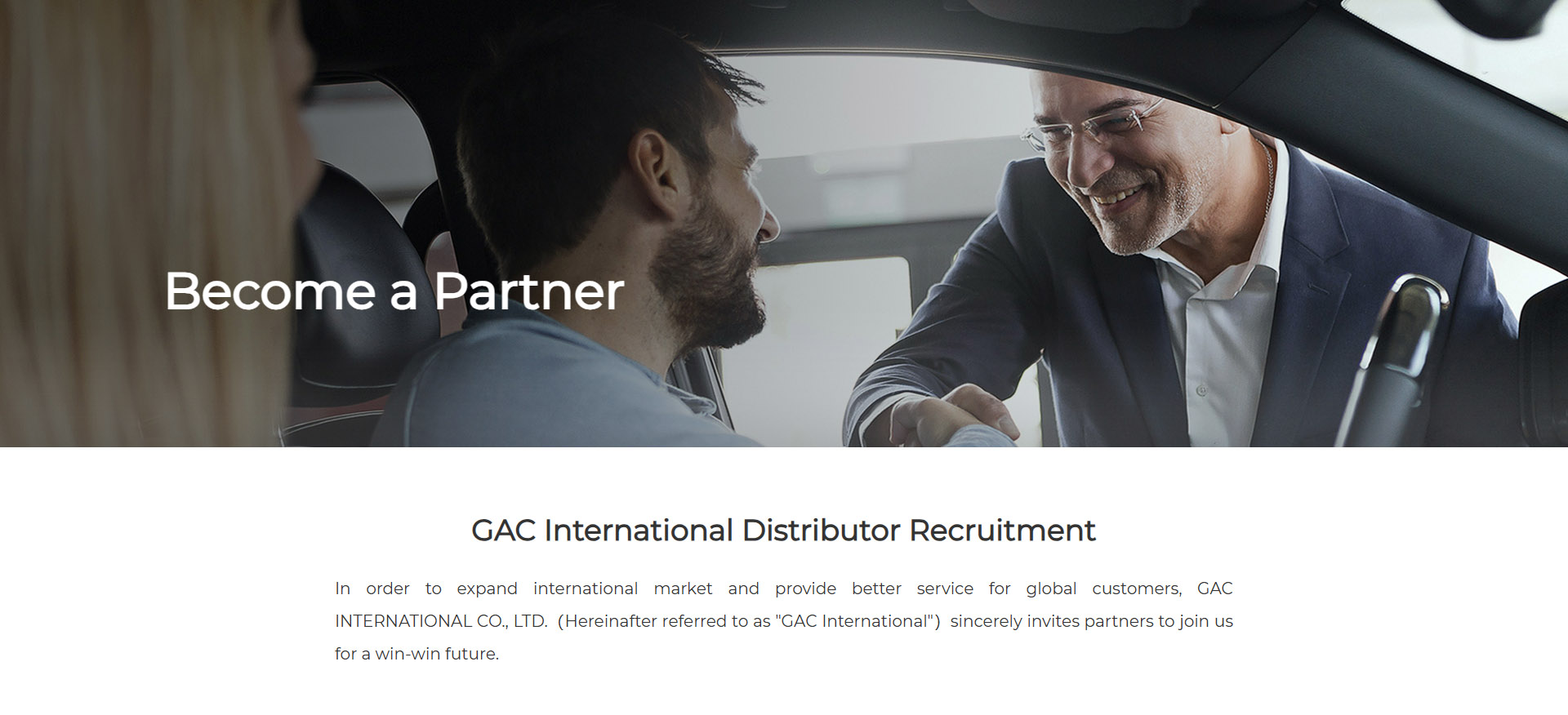 In order to expand international market and provide better service for global customers, GAC INTERNATIONAL CO., LTD.(Hereinafter referred to as "GAC International")sincerely invites partners to join us for a win-win future.